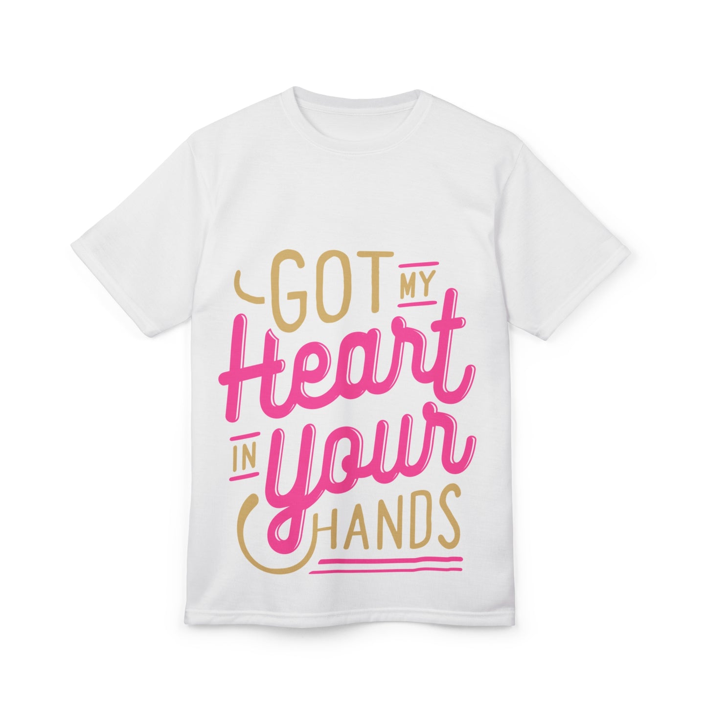 Romantic Unisex Tee - "Got My Heart in Your Hands" - Perfect for Anniversaries, Valentine’s Day, Gift for Him/Her