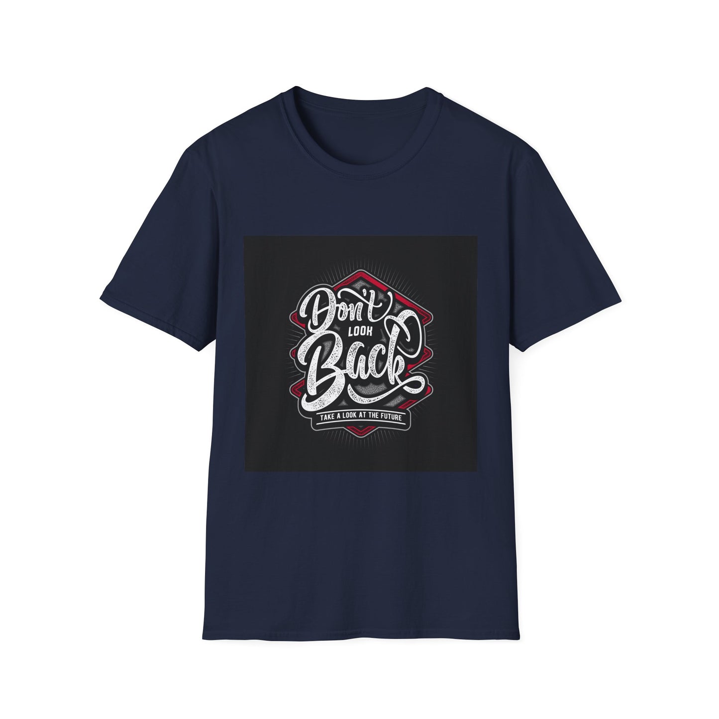 Unisex Softstyle Tee: 'Don't Look Back' Inspirational T-Shirt, Motivational Gift, Casual Wear, Everyday Outfit, Graphic Tee