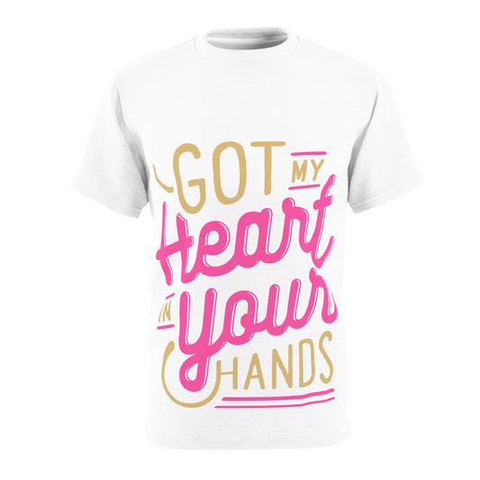 Romantic Unisex Tee - "Got My Heart in Your Hands" - Perfect for Anniversaries, Valentine’s Day, Gift for Him/Her