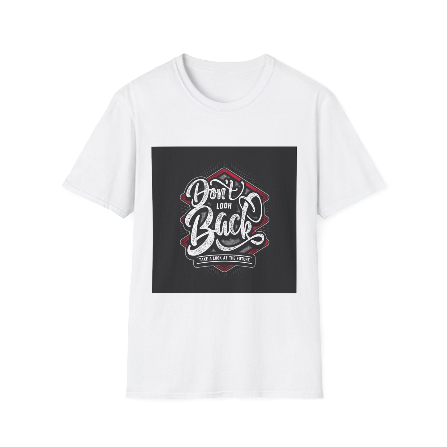 Unisex Softstyle Tee: 'Don't Look Back' Inspirational T-Shirt, Motivational Gift, Casual Wear, Everyday Outfit, Graphic Tee