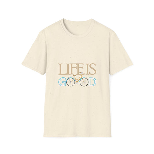 Life is Good Unisex Softstyle T-Shirt, Positive Vibe Tee, Gift for Cyclists, Everyday Wear, Motivational Graphic Shirt