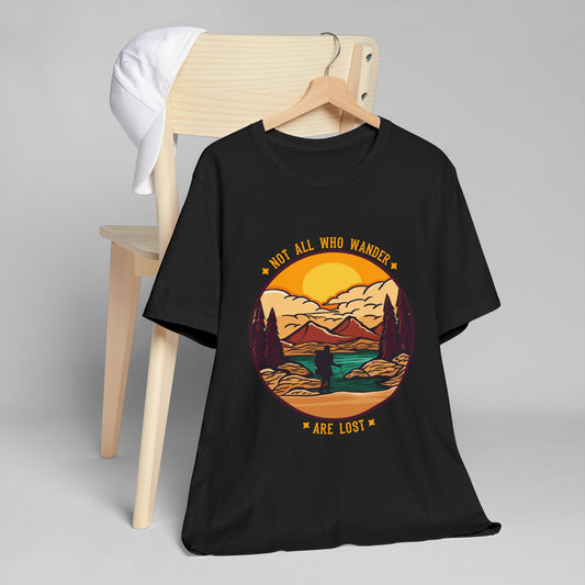 Adventure-Inspired Unisex T-Shirt, Not All Who Wander Are Lost Shirt, Travel Tee, Gift for Explorers, Outdoor Enthusiast Apparel